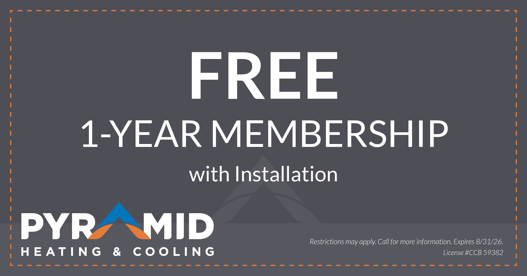 Free 1-year HVAC membership with installation from Pyramid Heating & Cooling. Offer expires August 31, 2026. Restrictions may apply.